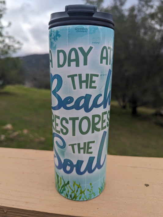 Beach restores the soul tumbler